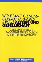 Cover of: Altern und Gesellschaft: Gesellschaftliche Modernisierung durch Altersstrukturwandel (Fragen der Gesellschaft)