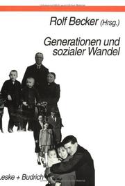 Cover of: Generationen und sozialer Wandel: Generationsdynamik, Generationsbeziehungen und Differenzierung von Generationen