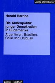 Cover of: Die Aussenpolitik junger Demokratien in Südamerika: Argentinien, Brasilien, Chile und Uruguay