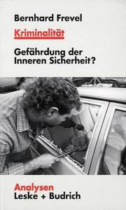 Cover of: Kriminalität: Gefährdungen der inneren Sicherheit?