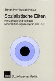 Cover of: Sozialistische Eliten: horizontale und vertikale Differenzierungsmuster in der DDR