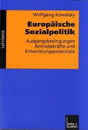 Cover of: Europäische Sozialpolitik: Ausgangsbedingungen, Antriebskräfte und Entwicklungspotentiale