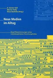 Cover of: Neue Medien im Alltag by G. Günter Voss, Werner Holly, Klaus Boehnke (Hrsg.).