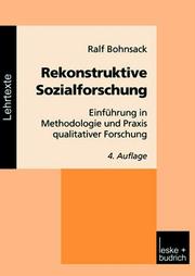 Cover of: Rekonstruktive Sozialforschung. Einführung in Methodologie und Praxis qualitativer Forschung.
