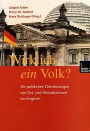 Cover of: Wirklich ein Volk?: die politischen Orientierungen von Ost- und Westdeutschen im Vergleich