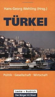 Cover of: Turkei: Politik-Gesellschaft-Wirtschaft (Reihe, Der Burger Im Staat)