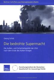 Cover of: Die bedrohte Supermacht: die Aussen- und Sicherheitspolitik der USA nach dem Ende des kalten Krieges