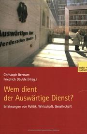 Cover of: Wem dient der Auswärtige Dienst? by Christoph Bertram, Friedrich Däuble (Hrsg.).