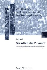 Cover of: Die Alten der Zukunft: eine bevölkerungsstatistische Analyse