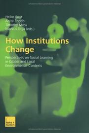 Cover of: How institutions change: perspectives on social learning in global and local environmental contexts