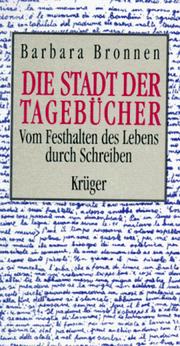 Cover of: Die Stadt der Tagebücher by Barbara Bronnen