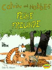 Cover of: Calvin und Hobbes, Bd.15, Feine Freunde