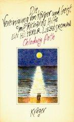 Cover of: Die Vereinigung von Körper und Geist mit Richards Hilfe by Chlodwig Poth