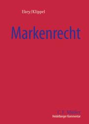 Cover of: Heidelberger Kommentar zum Markenrecht: MarkenG, GMV und Markenrecht ausgewählter ausländischer Staaten