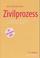 Cover of: Zivilprozess