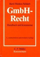 Cover of: GmbH-Recht: Handbuch und Kommentar