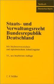 Cover of: Staats- und Verwaltungsrecht Bundesrepublik Deutschland. Mit Stichwortverzeichnis und alphabetischem Schnellregister.