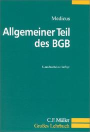 Cover of: Allgemeiner Teil des BGB. Ein Lehrbuch by Dieter Medicus