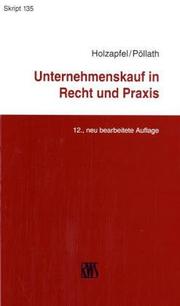 Cover of: Unternehmenskauf in Recht und Praxis by Hans-Joachim Holzapfel, Hans-Joachim Holzapfel