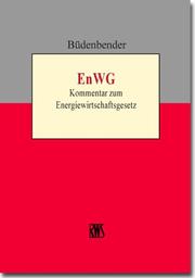 Cover of: EnWG - Kommentar zum Energiewirtschaftsgesetz.