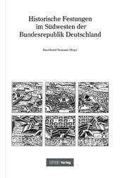 Cover of: Historische Festungen im Südwesten der Bundesrepublik Deutschland by Hans-Rudolf Neumann, Klaus Backes