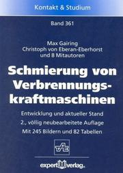 Cover of: Schmierung von Verbrennungskraftmaschinen: Entwicklung und aktueller Stand