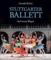 Stuttgarter Ballett by Gundel Kilian