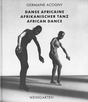 Cover of: Danse Africaine - Afrikanischer Tanz - African Dance by Germaine Acogny