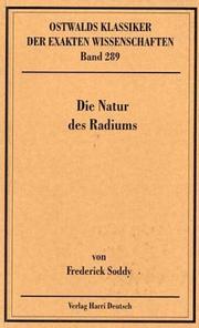 Cover of: Die Natur des Radiums by Soddy, Frederick