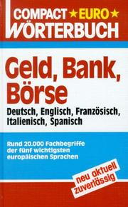 Cover of: Compact Euro Wörterbuch: Geld, Bank, Börse : Deutsch, Englisch, Französisch, Italienisch, Spanisch