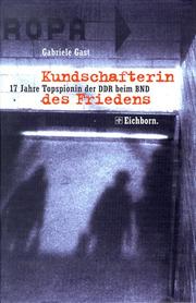Cover of: Kundschafterin des Friedens: 17 Jahre Topspionin der DDR beim BND