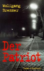 Cover of: Der Patriot by Wolfgang Brenner