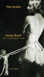 Cover of: Irinas Buch: der leichtfertigen Liebe