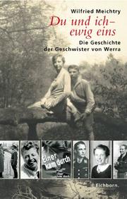 Cover of: Du und ich, ewig eins by Wilfried Meichtry