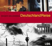 Cover of: Deutschlandreise. 2 CDs. Eine Reportage. by Roger Willemsen