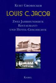 Cover of: Louis C. Jacob: zwei Jahrhunderte Restaurant- und Hotel-Geschichte