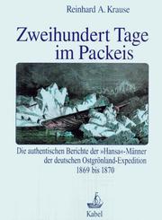 Zweihundert Tage im Packeis by Friedrich Hegemann