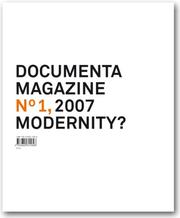 Cover of: Documenta 12 Magazine No1, 2007 Modernity?