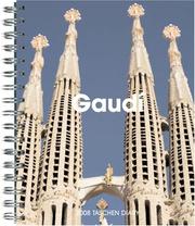 Cover of: Gaudi 2008 Diary (2008 Desk Diary) by Taschen America, Inc.