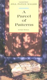 A Parcel of Patterns by Jill Paton Walsh