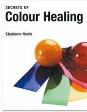 Cover of: Secrets of Color Healing (Secrets of)