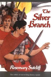 Cover of: The silver branch by Rosemary Sutcliff