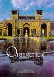 Cover of: Orangeries: palaces of glass : their history and development