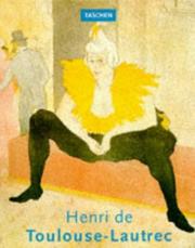 Cover of: Henri de Toulouse-Lautrec, 1864-1901