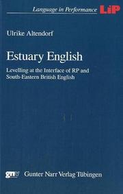 Cover of: Estuary English: levelling at the interface of RP and South-Eastern British English