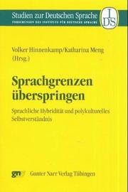 Cover of: Sprachgrenzen überspringen: sprachliche Hybridität und polykulturelles Selbstverständnis
