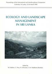 Ecology and landscape management in Sri Lanka by Ecology and Landscape Management in Sri Lanka (1990 Colombo, Sri Lanka)