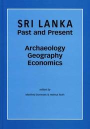 Cover of: Sri Lanka: past and present : archaeology, geography, economics : selected papers on German research