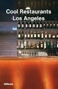 Cool Restaurants Los Angeles (Cool Restaurants) by Karin Mahle