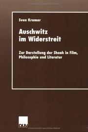 Cover of: Auschwitz im Widerstreit: zur Darstellung der Shoah in Film, Philosophie und Literatur